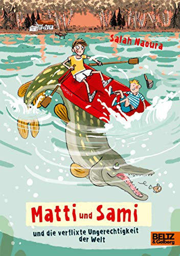 Matti und Sami und die verflixte Ungerechtigkeit der Welt: Roman für Kinder. Buch 2