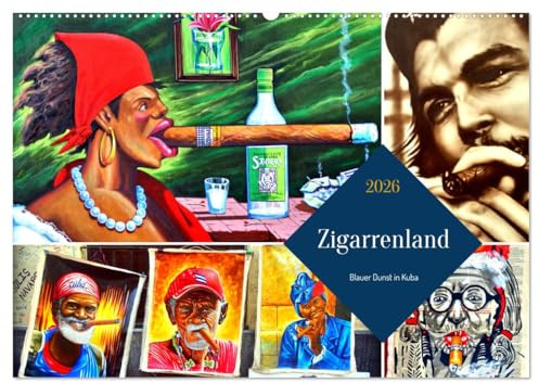 Zigarrenland - Blauer Dunst in Kuba (Wandkalender 2026 DIN A2 quer), CALVENDO Monatskalender: Zigarrenraucher im Alltag und in der Kunst Kubas (CALVENDO Lifestyle)