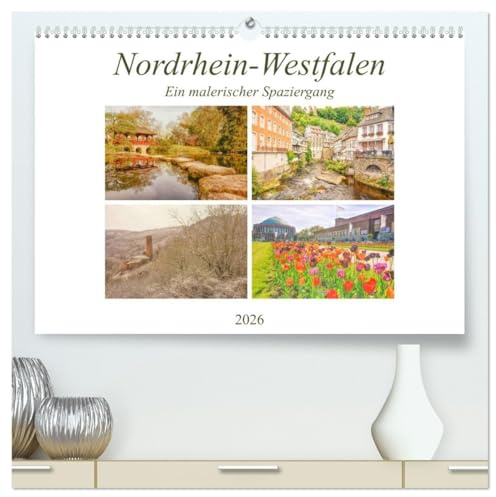 Nordrhein-Westfalen - Ein malerischer Spaziergang (hochwertiger Premium Wandkalender 2026 DIN A2 quer), Kunstdruck in Hochglanz: Entdecken sie die ... Land in Nordrhein-Westfalen (CALVENDO Orte)