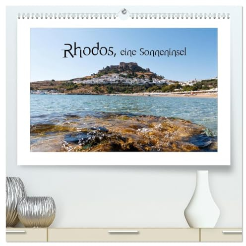 Rhodos, eine Sonneninsel (hochwertiger Premium Wandkalender 2026 DIN A2 quer), Kunstdruck in Hochglanz: Rhodos und seine Sehenswürdigkeiten (CALVENDO Orte)