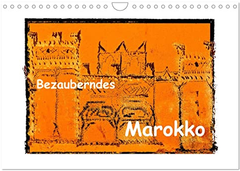 Bezauberndes Marokko (Wandkalender 2026 DIN A4 quer), CALVENDO Monatskalender: Marokkanische Impressionen aus Agadir und Taroudant (CALVENDO Orte)