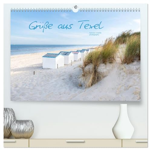 Grüße aus Texel (hochwertiger Premium Wandkalender 2026 DIN A2 quer), Kunstdruck in Hochglanz: Impressionen der Nordseeinsel Texel (CALVENDO Natur)