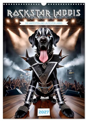 CALVENDO - Rockstar Labbi (Wandkalender 2027 DIN A3 hoch), Monatskalender: Musikalische Labradore
