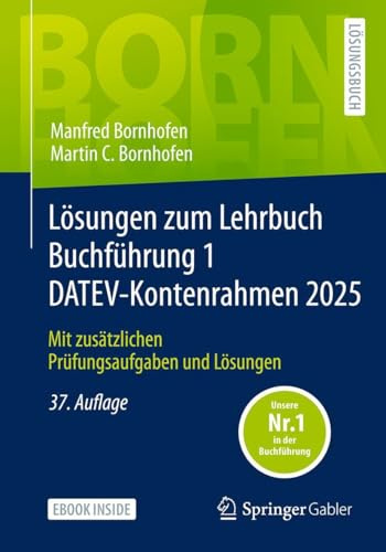 Lösungen zum Lehrbuch Buchführung 1 DATEV-Kontenrahmen 2025: Mit zusätzlichen Prüfungsaufgaben und Lösungen (Bornhofen Buchführung 1 LÖ)