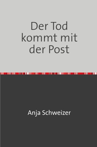 Der Tod kommt mit der Post