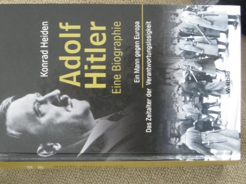 Adolf Hitler - Eine Biografie (Konrad Heiden) - 2011 . 9783828909311 ...