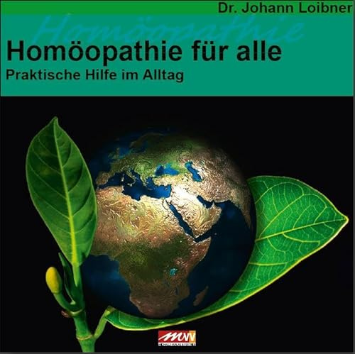 Homöopathie für alle: Praktische Hilfe im Alltag (Gesundheit)