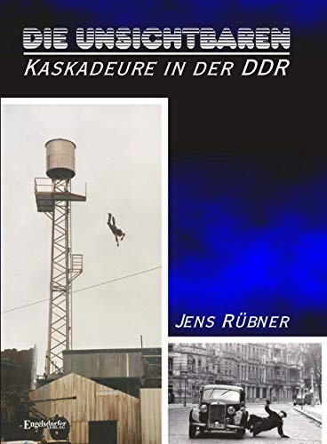 Die Unsichtbaren – Kaskadeure in der DDR