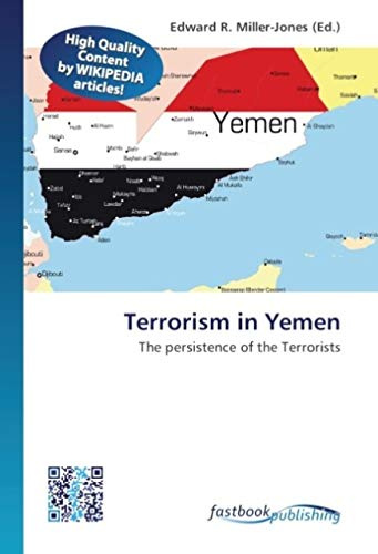 Terrorism in Yemen: The persistence of the Terrorists