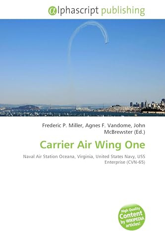 Carrier Air Wing One: Naval Air Station Oceana, Virginia, United States Navy, USS Enterprise (CVN-65)