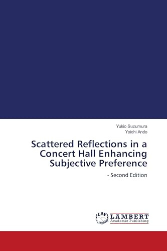 Scattered Reflections in a Concert Hall Enhancing Subjective Preference: - Second Edition