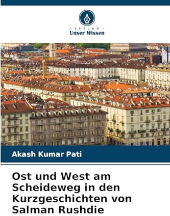 Ost und West am Scheideweg in den Kurzgeschichten von Salman Rushdie