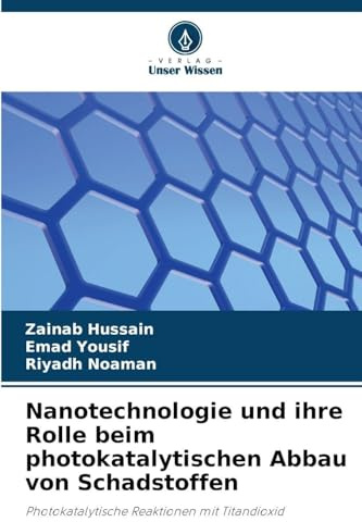 Nanotechnologie und ihre Rolle beim photokatalytischen Abbau von Schadstoffen: Photokatalytische Reaktionen mit Titandioxid