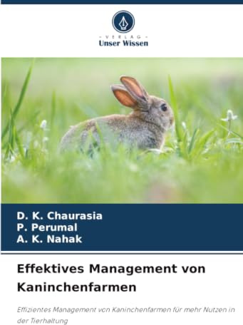 Effektives Management von Kaninchenfarmen: Effizientes Management von Kaninchenfarmen für mehr Nutzen in der Tierhaltung