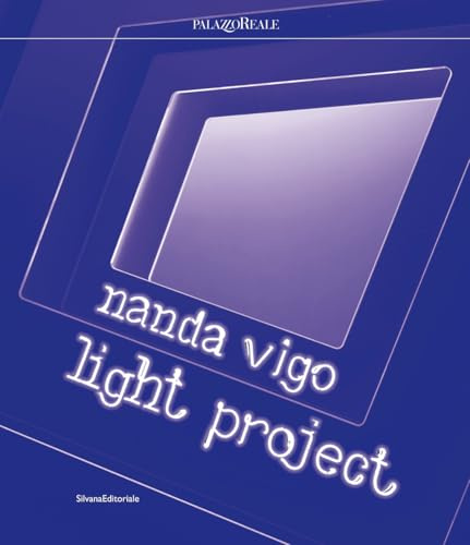 Nanda Vigo: Light Project