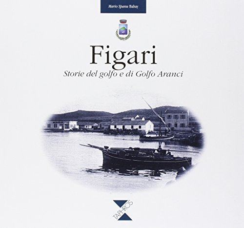 Figari. Storia del golfo e di golfo Aranci