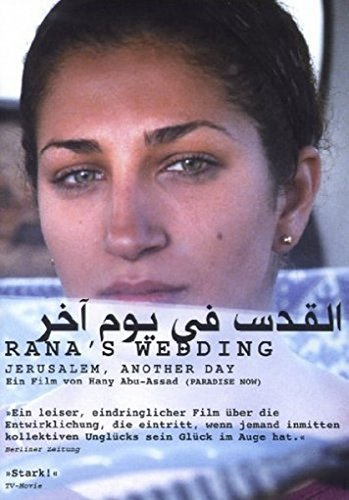 Rana's Wedding - Jerusalem, Another Day (OmU)