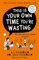 This Is Your Own Time You’re Wasting: The SUNDAY TIMES bestseller from the hilarious teacher duo and podcast hosts, the Two Mr Ps