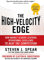 The High-Velocity Edge: How Market Leaders Leverage Operational Excellence to Beat the Competition