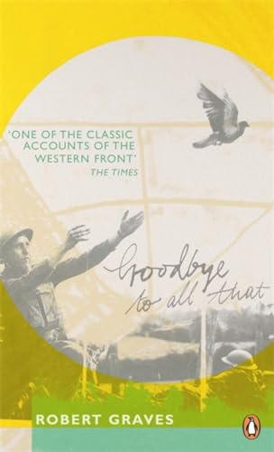 Goodbye to All That: Robert Graves: 1 (Penguin Essentials, 1)