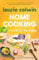 Home Cooking: A Writer in the Kitchen: A Memoir and Cookbook (Vintage Contemporaries)