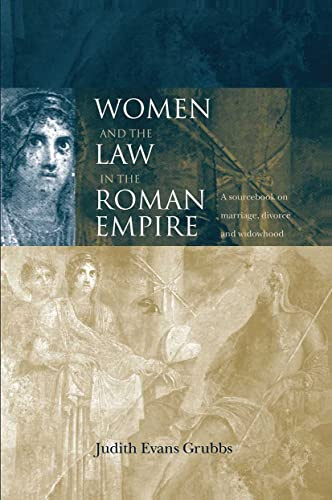 Women and the Law in the Roman Empire (Routledge Sourcebooks for the Ancient World)