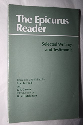 The Epicurus Reader: Selected Writings and Testimonia (Hackett Classics)