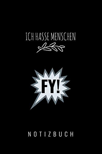 ICH HASSE MENSCHEN: A5 Kalender 52 Wochen | Geschenk für Erwachsene und Feinde | Schwarzer Humor | Tagebuch | Journal | Notizbuch