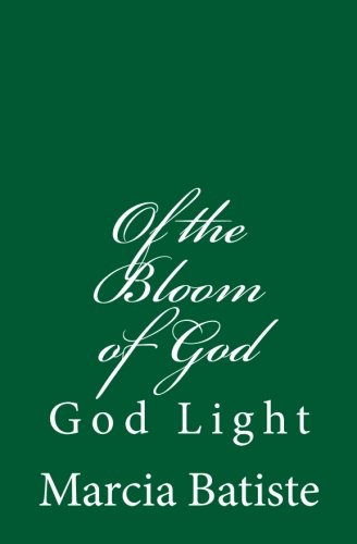 Of the Bloom of God: God Light