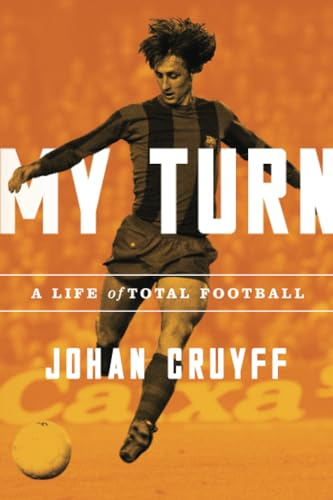 My Turn: A Life of Total Football