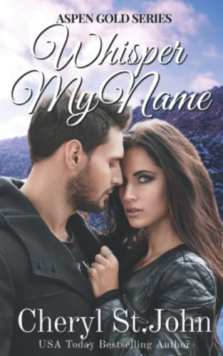 Whisper My Name: Aspen Gold (The Series, Band 13)