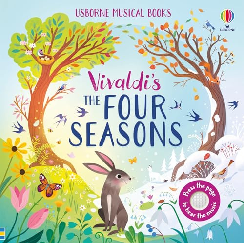 The Four Seasons: An Enchanting and Interactive Classical Musical Book for Kids Featuring Music by Vivaldi (Musical Books)