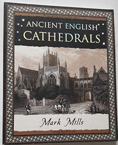 Ancient English Cathedrals (Wooden Books Gift Book)