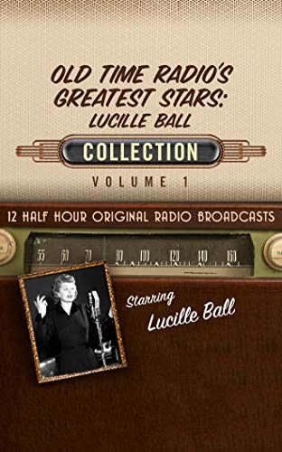 Old-Time Radio's Greatest Stars - Lucille Ball Collection
