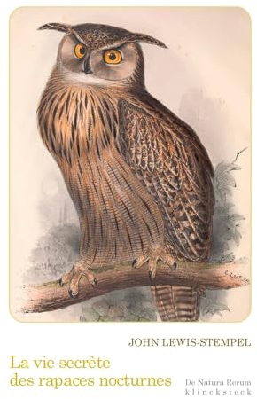 La Vie Secrete Des Rapaces Nocturnes (De Natura Rerum)