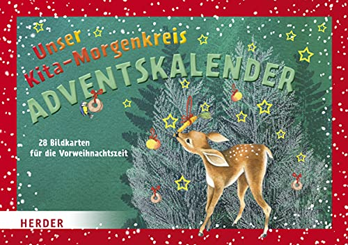 Unser Kita-Morgenkreis Adventskalender: 28 Bildkarten für die Vorweihnachtszeit