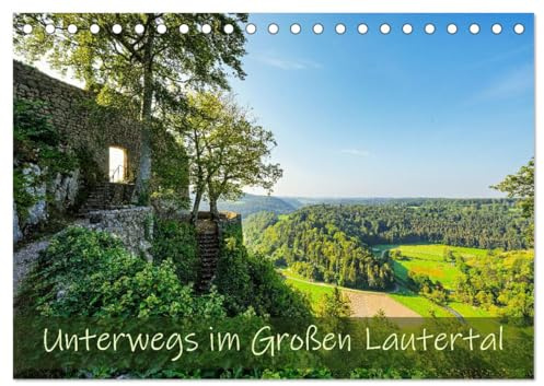 Unterwegs im Großen Lautertal (Tischkalender 2026 DIN A5 quer), CALVENDO Monatskalender: Das Lautertal ist ein besonderer Ort.. (CALVENDO Natur)