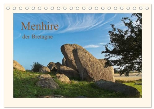 Menhire der Bretagne (Tischkalender 2026 DIN A5 quer), CALVENDO Monatskalender: Die zahlreichen Megalithen der Bretagne geben noch heute Rätsel auf. (CALVENDO Orte)