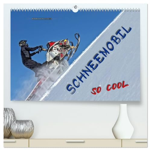 Schneemobil - so cool (hochwertiger Premium Wandkalender 2026 DIN A2 quer), Kunstdruck in Hochglanz: Schneemobil fahren - unbeschreibliches Fahrgefühl mit viel Suchtpotenzial. (CALVENDO Sport)