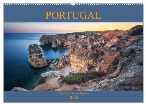 Portugal - Von Porto bis zur Algarve (Wandkalender 2026 DIN A2 quer), CALVENDO Monatskalender: Eine Rundreise durch das schöne Portugal (CALVENDO Orte)