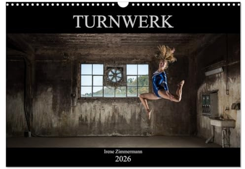 Turnwerk (Wandkalender 2026 DIN A3 quer), CALVENDO Monatskalender: Turnen in einer alten Fabrik (CALVENDO Sport)