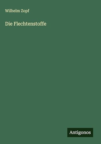 Die Flechtenstoffe