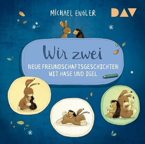 Wir zwei – Neue Freundschaftsgeschichten mit Hase und Igel: Ungekürzte szenische Lesungen mit Musik mit Andreas Fröhlich u.v.a. (1 CD)