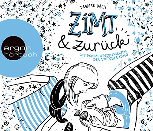 Zimt und zurück: Die vertauschten Welten der Victoria King (Zimt Staffel I, Band 2)