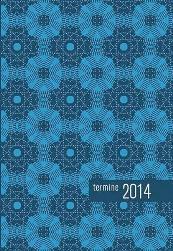 times&more Muster Kalenderbuch, blau 2014: Mit Wochenkalendarium, Jahresübers., Adress- u. Notizteil