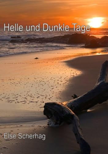 Helle und dunkle Tage: Erinnerungen aus meiner Kindheit