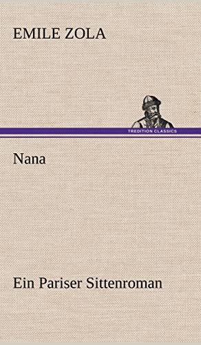 Nana: Ein Pariser Sittenroman