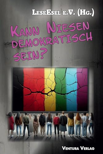 Kann Niesen demokratisch sein?: Geschichten und Gedichte über die Bedeutung der Demokratie