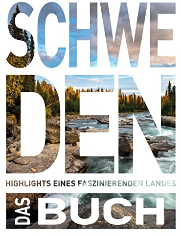 KUNTH Schweden. Das Buch: Highlights eines faszinierenden Landes (KUNTH Das Buch)
