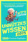 Unnützes Wissen: Verrückte Fakten, absurde Weltrekorde und knifflige Rätsel – zum Lachen, Klugscheißen & Kopfschütteln – Das perfekte Geschenk für alle mit Klugscheiß-Potenzial